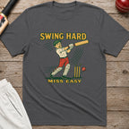 Swing Hard Miss Easy T-Shirt - Charcoal