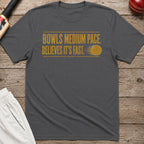 Bowls Medium Pace Believes Its Fast T-Shirt - Charcoal