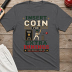Insert Coin For Extra Innings T-Shirt - Charcoal