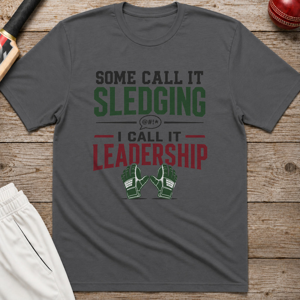 Some Call It Sledging I Call It Leadership T-Shirt - Charcoal