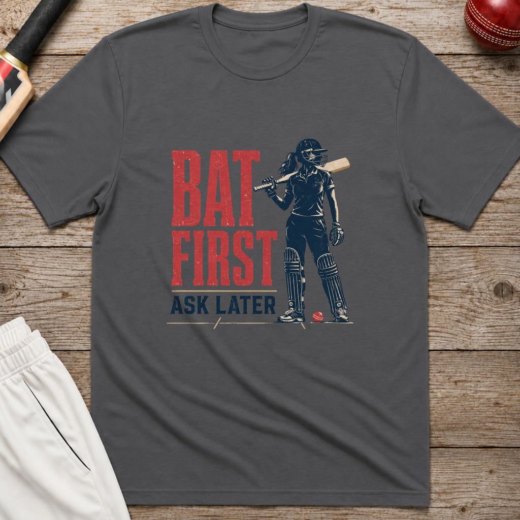 Bat First Ask Later Cricket T-Shirt - Charcoal