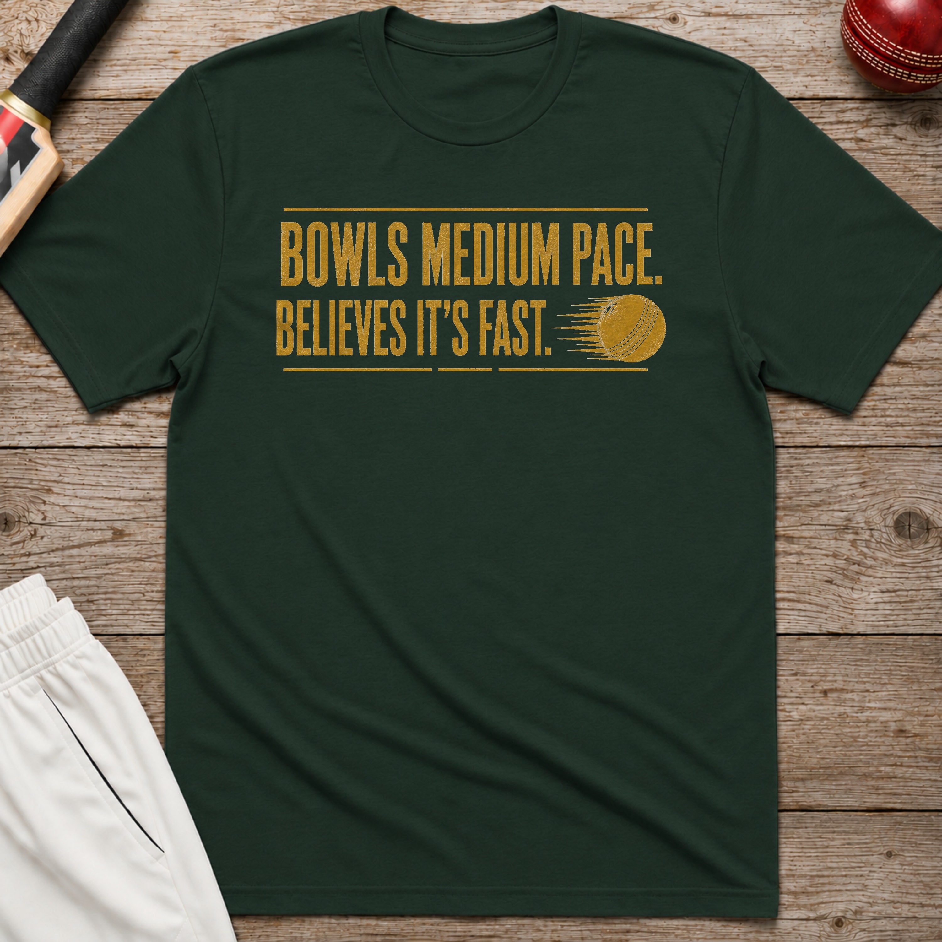 Bowls Medium Pace Believes Its Fast T-Shirt - Forest Green