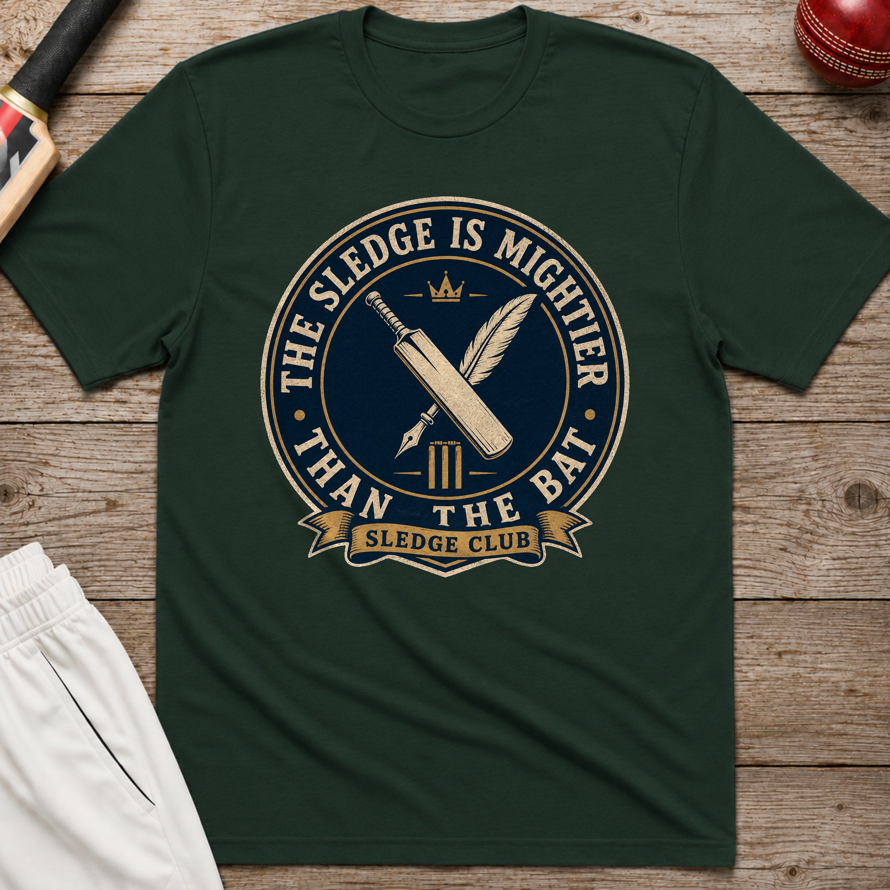 The Sledge Is Mightier Than The Bat T-Shirt - Forest Green