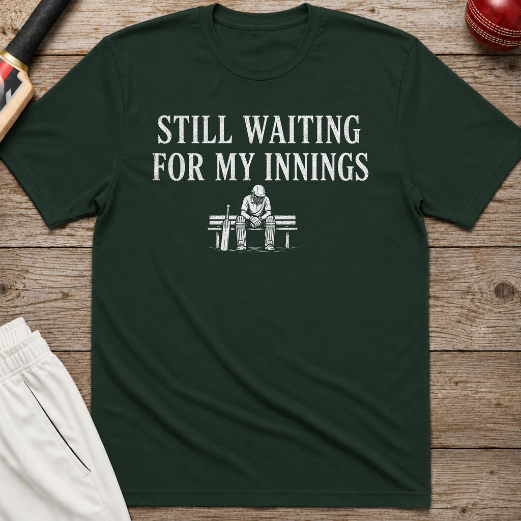 Still Waiting For My Innings T-Shirt - Forest Green