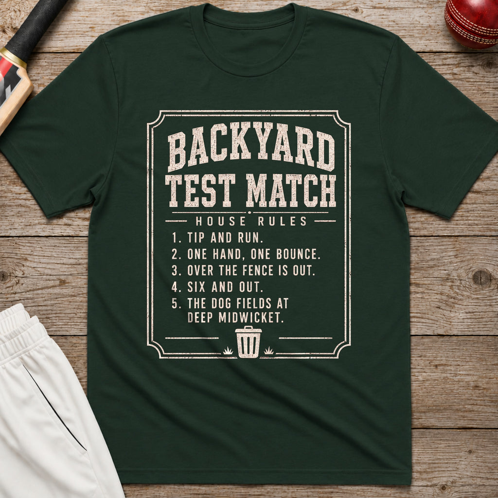 Backyard Test Match House Rules T-Shirt - Forest Green