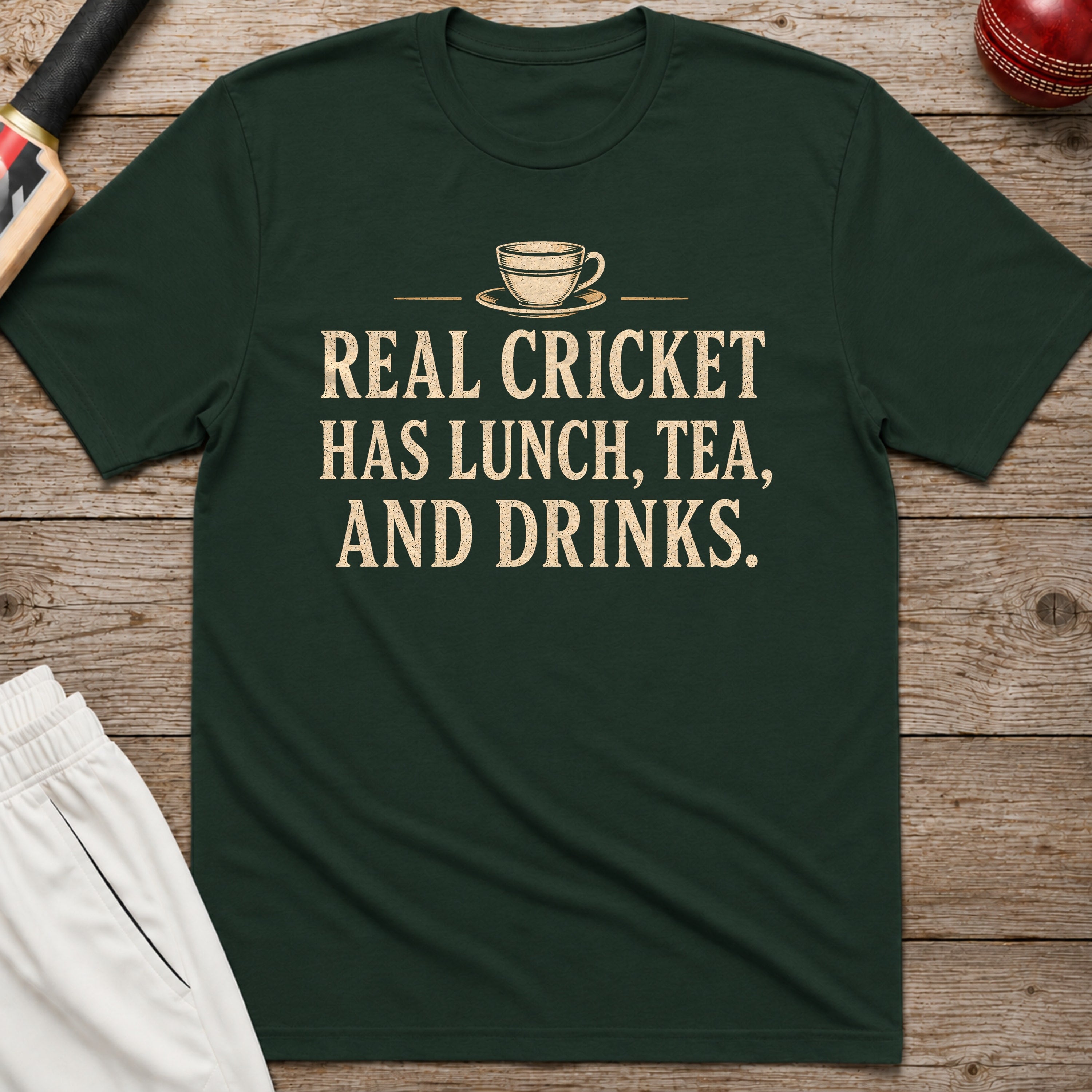 Real Cricket Has Lunch Tea And Drinks T-Shirt - Forest Green