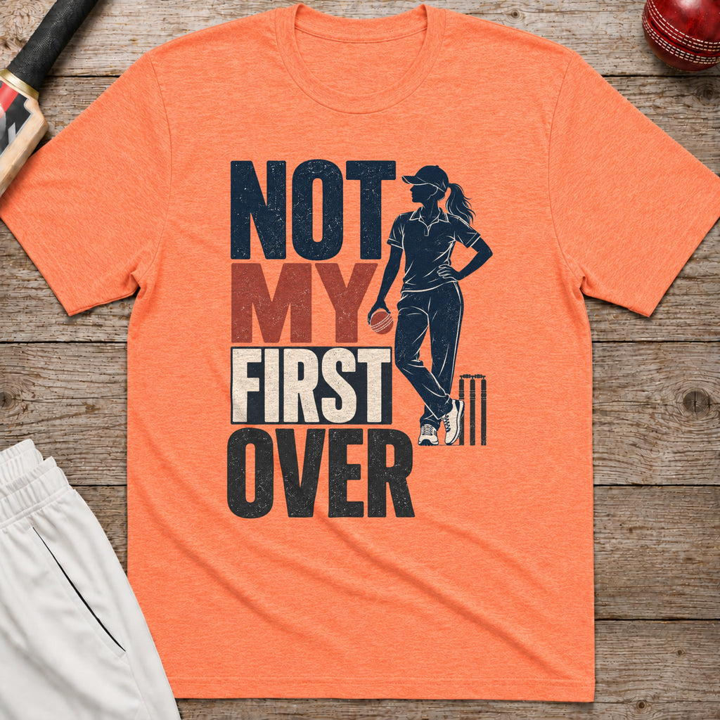 Not My First Over T-Shirt - Heather Orange