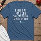 I Field At Fine Leg So I Can Think About My Life T-Shirt - Indigo Blue