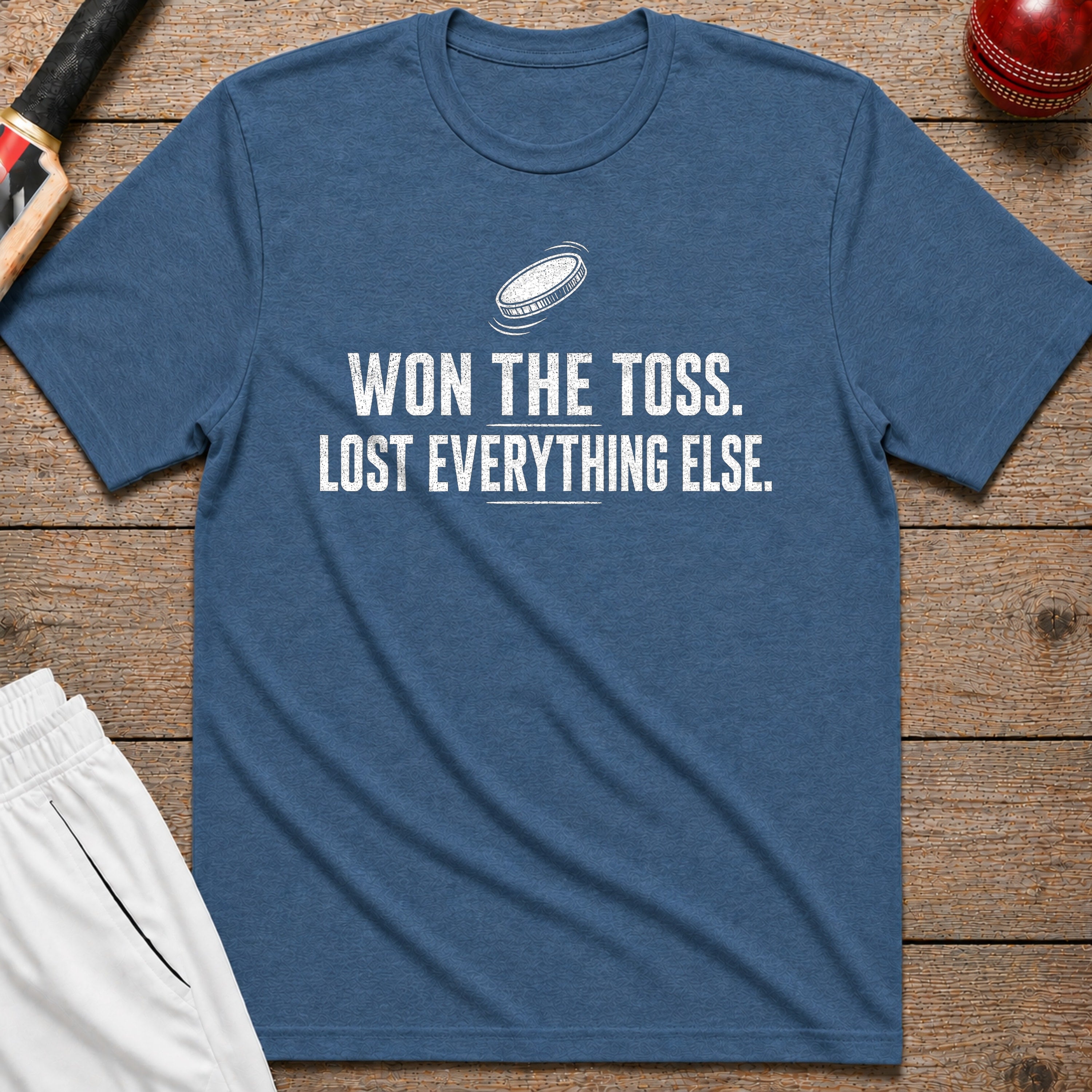 Won The Toss Lost Everything Else T-Shirt - Indigo Blue