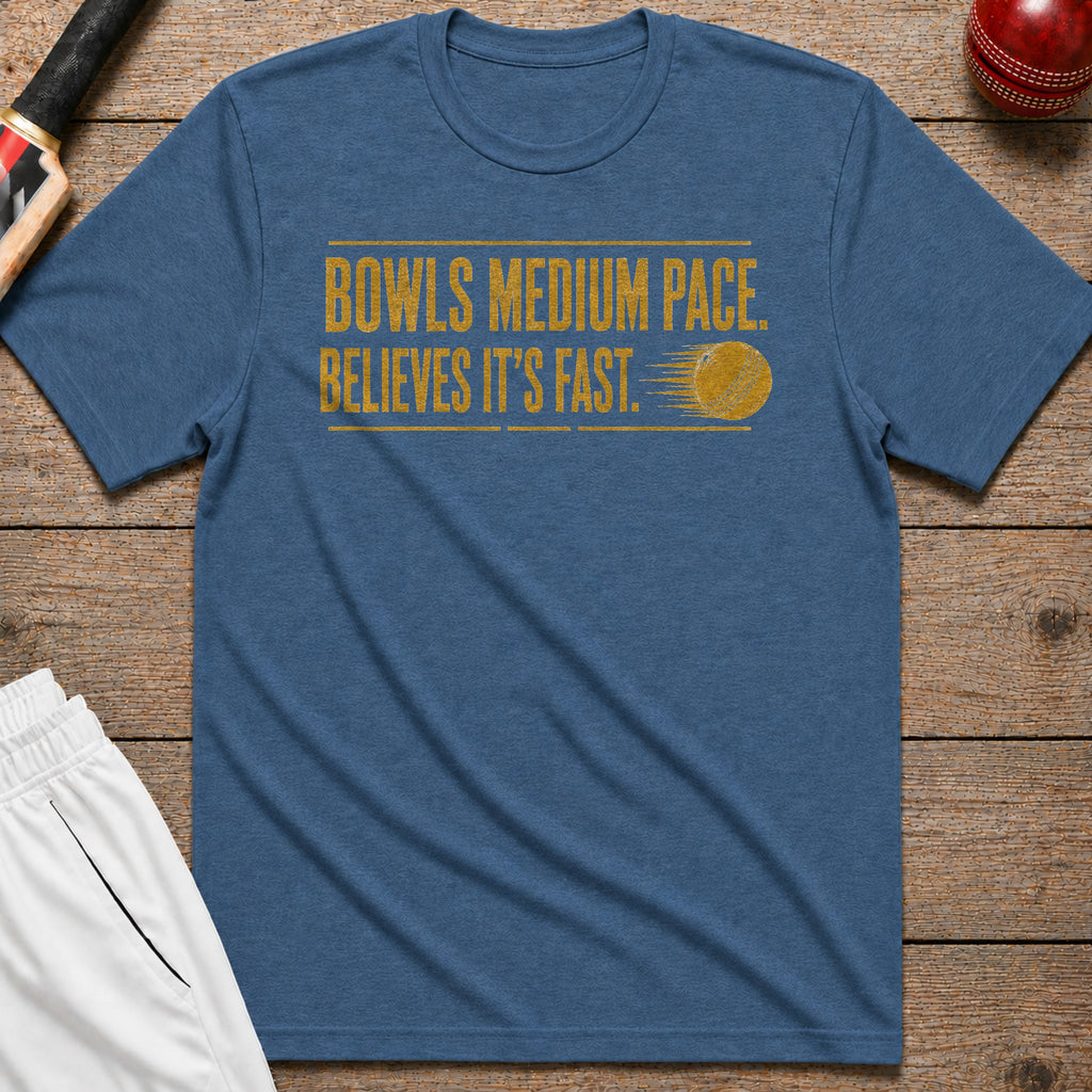 Bowls Medium Pace Believes Its Fast T-Shirt - Indigo Blue
