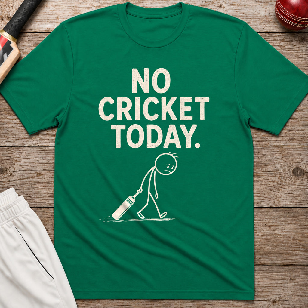 No Cricket Today T-Shirt - Kelly Green