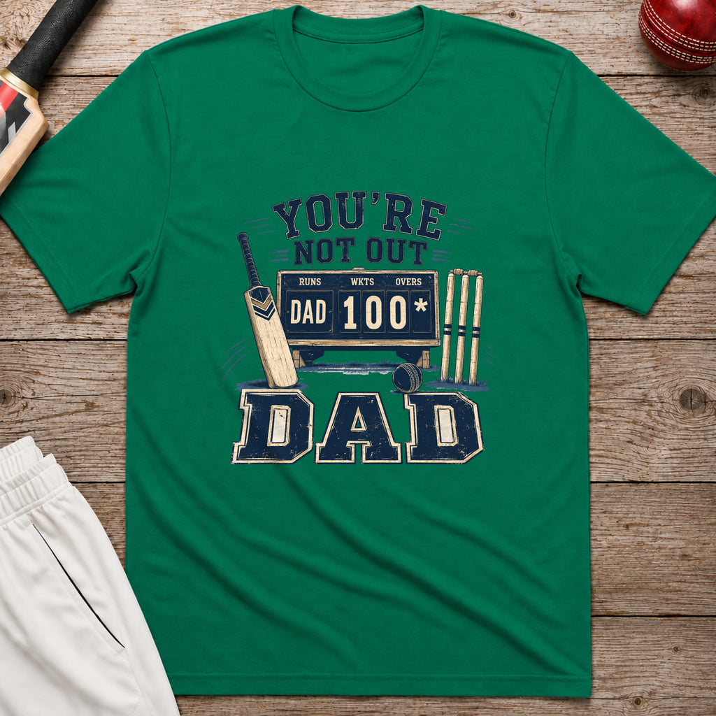 Youre Not Out Dad T-Shirt - Kelly Green