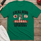 Local Hero Global Cricket Opinions T-Shirt - Kelly Green