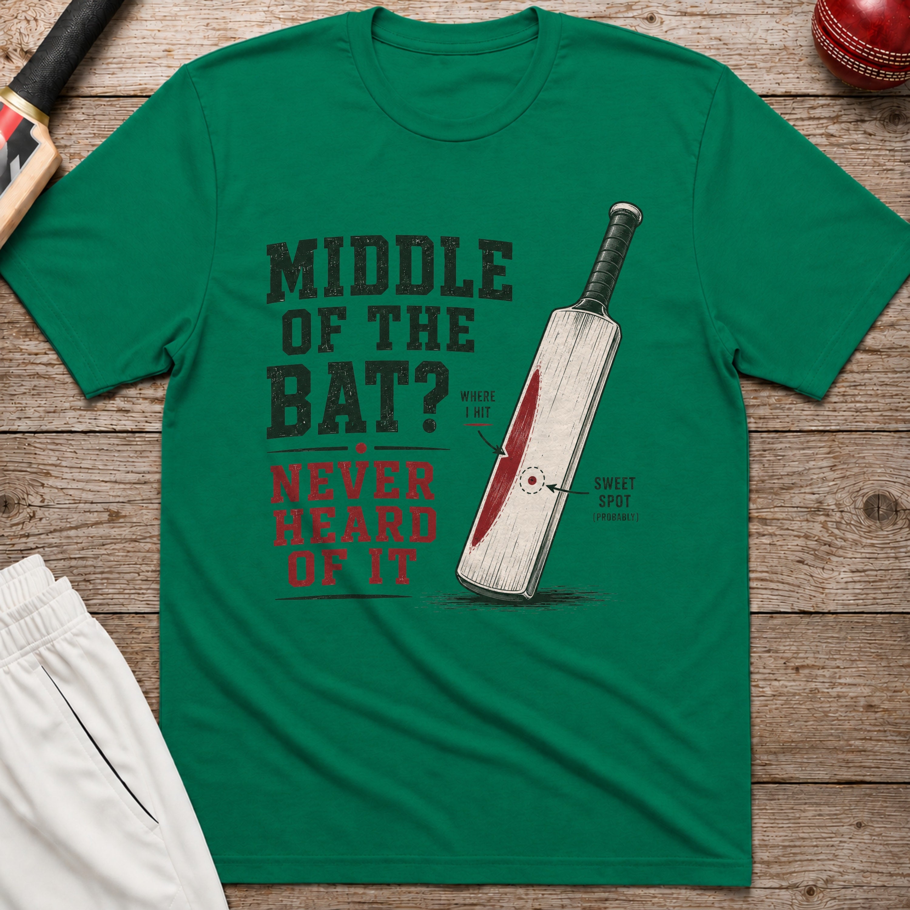 Middle Of The Bat Never Heard Of It T-Shirt - Kelly Green