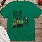 Calm Down Its Just A Wicket T-Shirt - Kelly Green