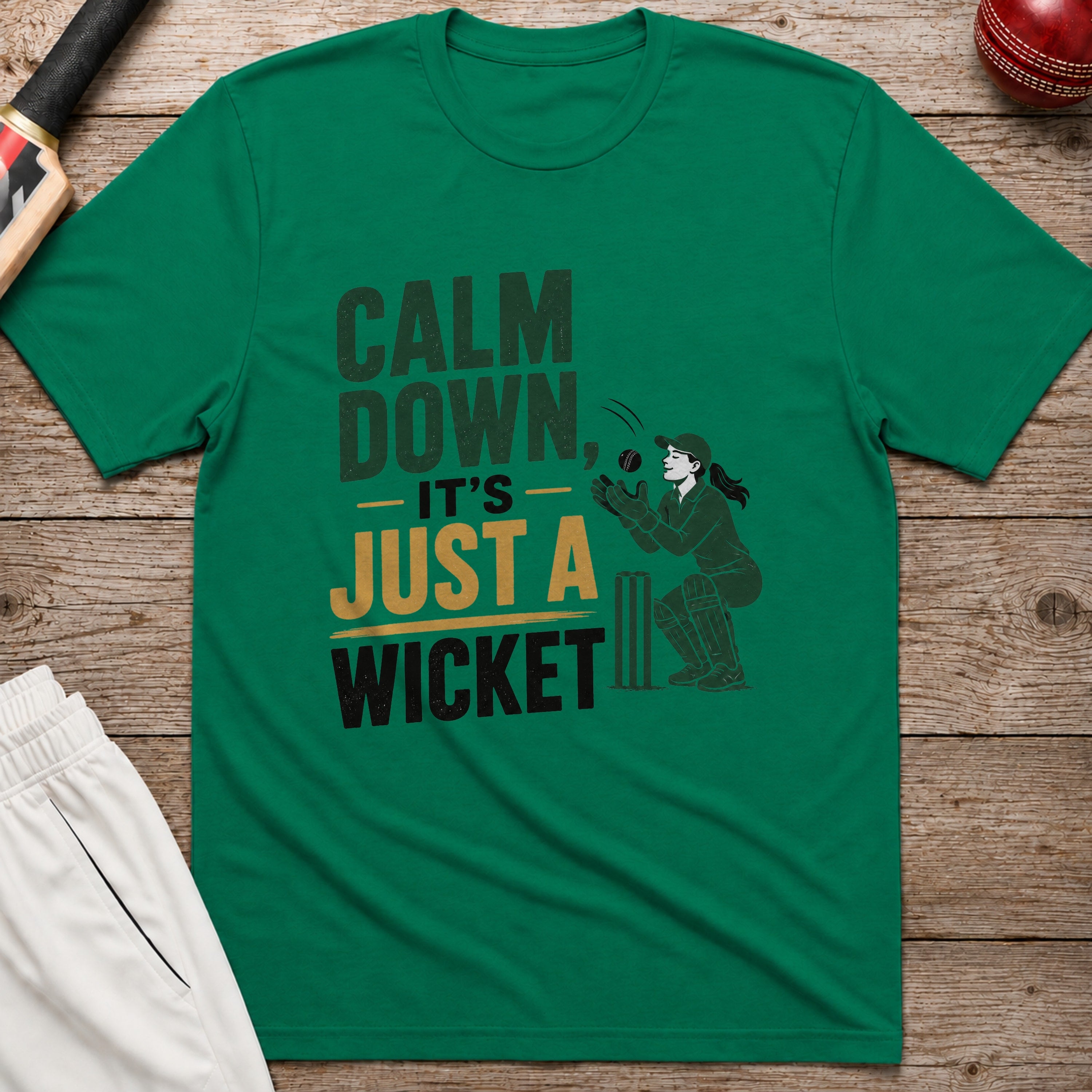 Calm Down Its Just A Wicket T-Shirt - Kelly Green