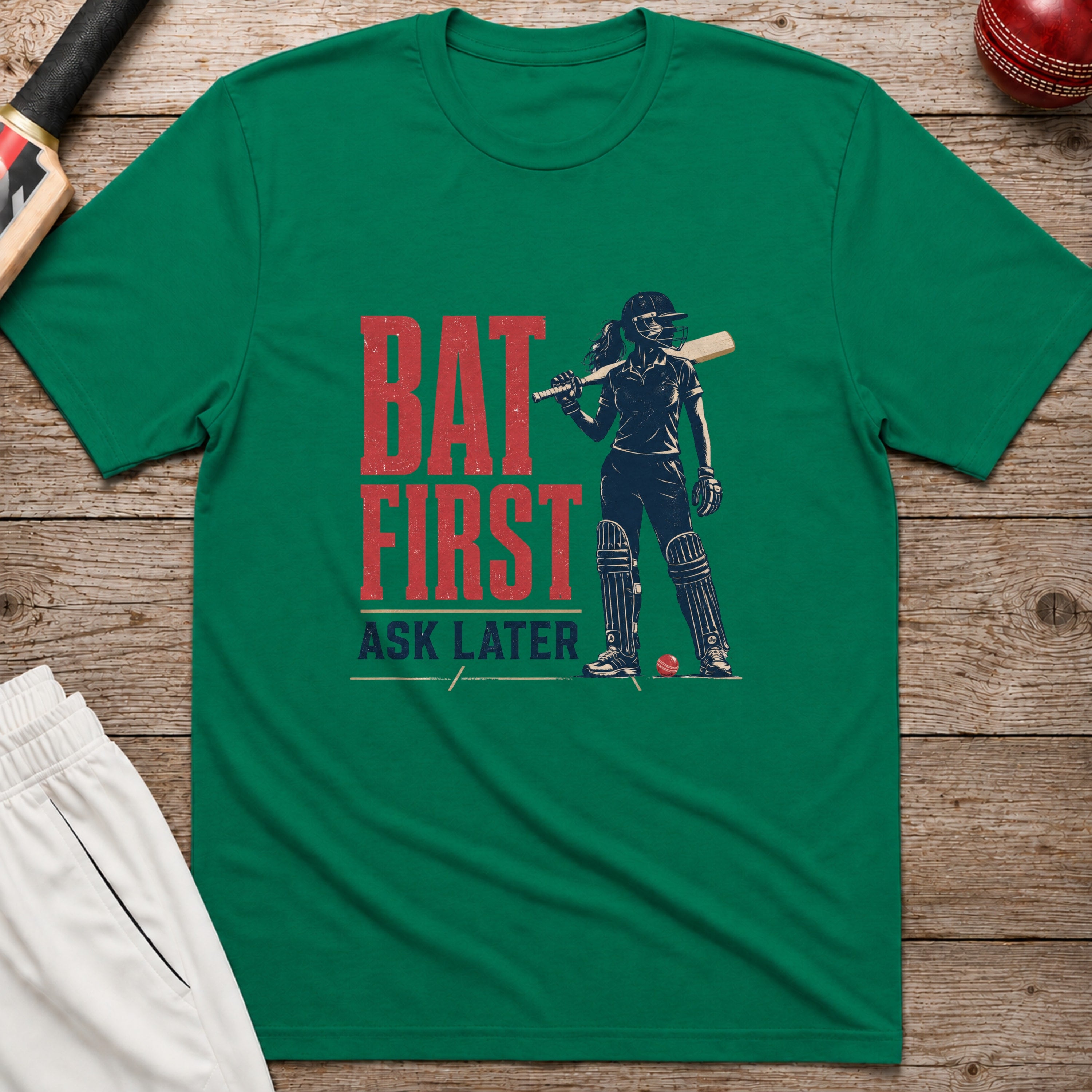 Bat First Ask Later Cricket T-Shirt - Kelly Green