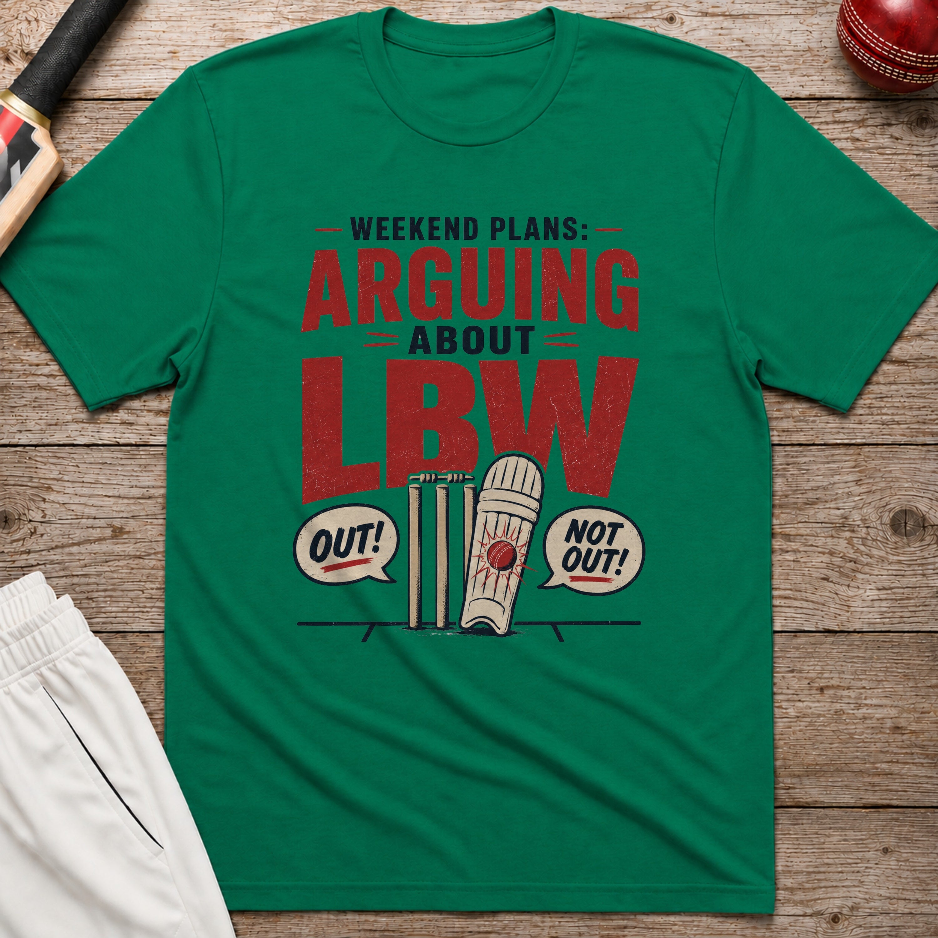 Weekend Plans Arguing About LBW T-Shirt - Kelly Green