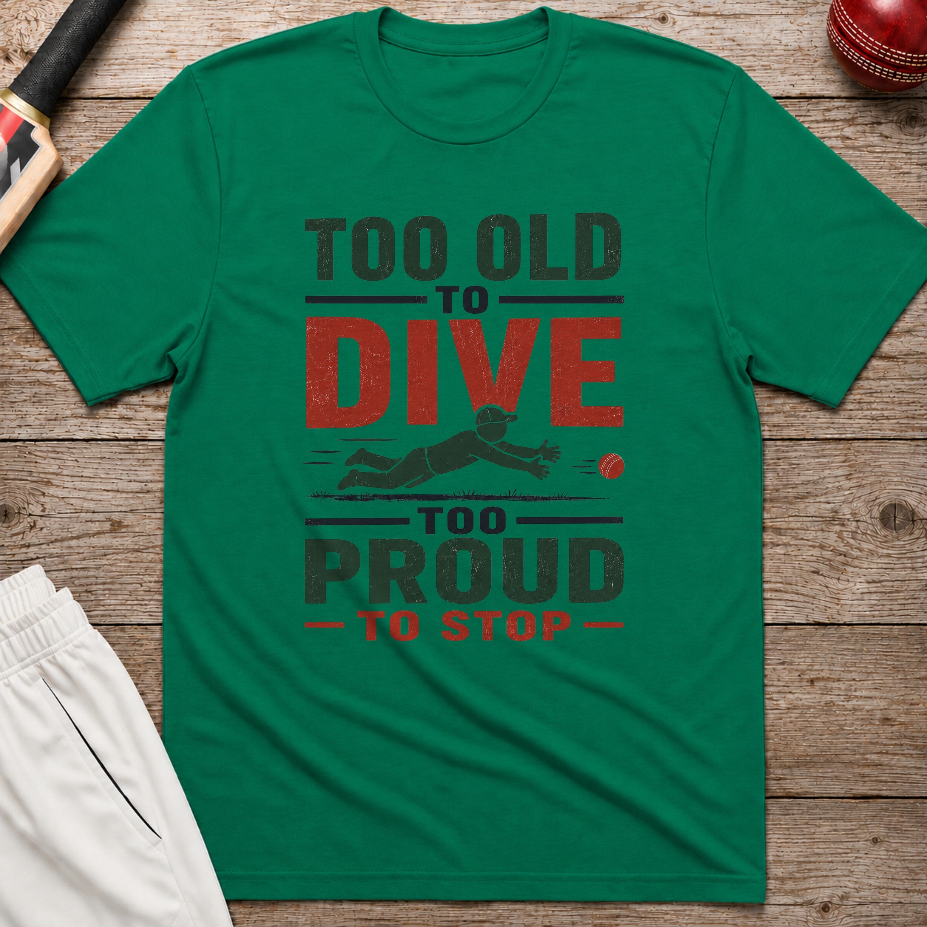 Too Old To Dive Too Proud To Stop T-Shirt - Kelly Green