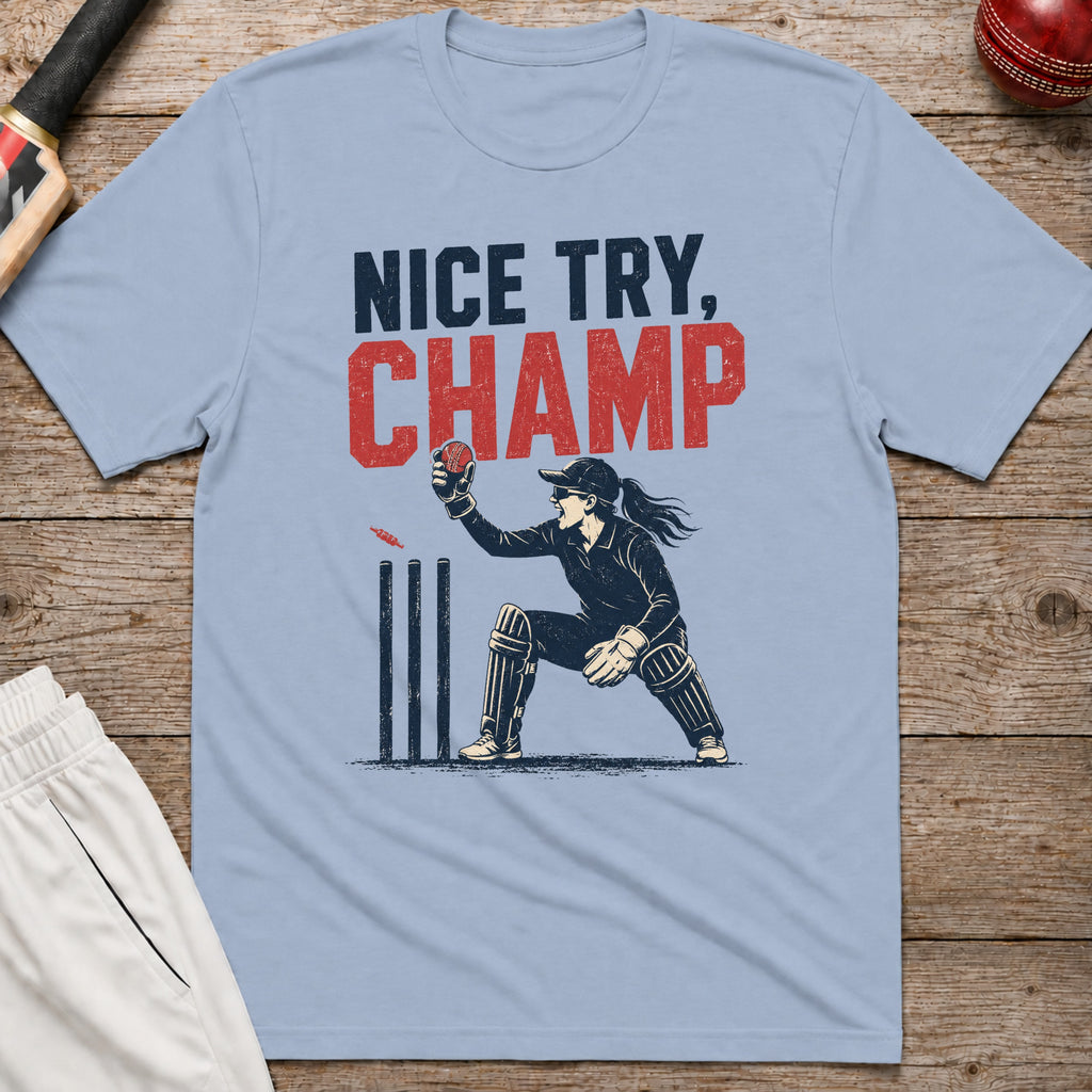 Nice Try Champ T-Shirt - Light Blue