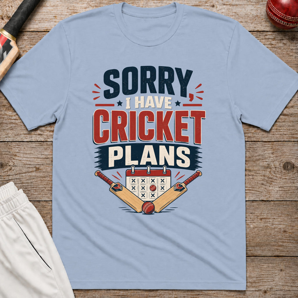 Sorry I Have Cricket Plans T-Shirt - Light Blue