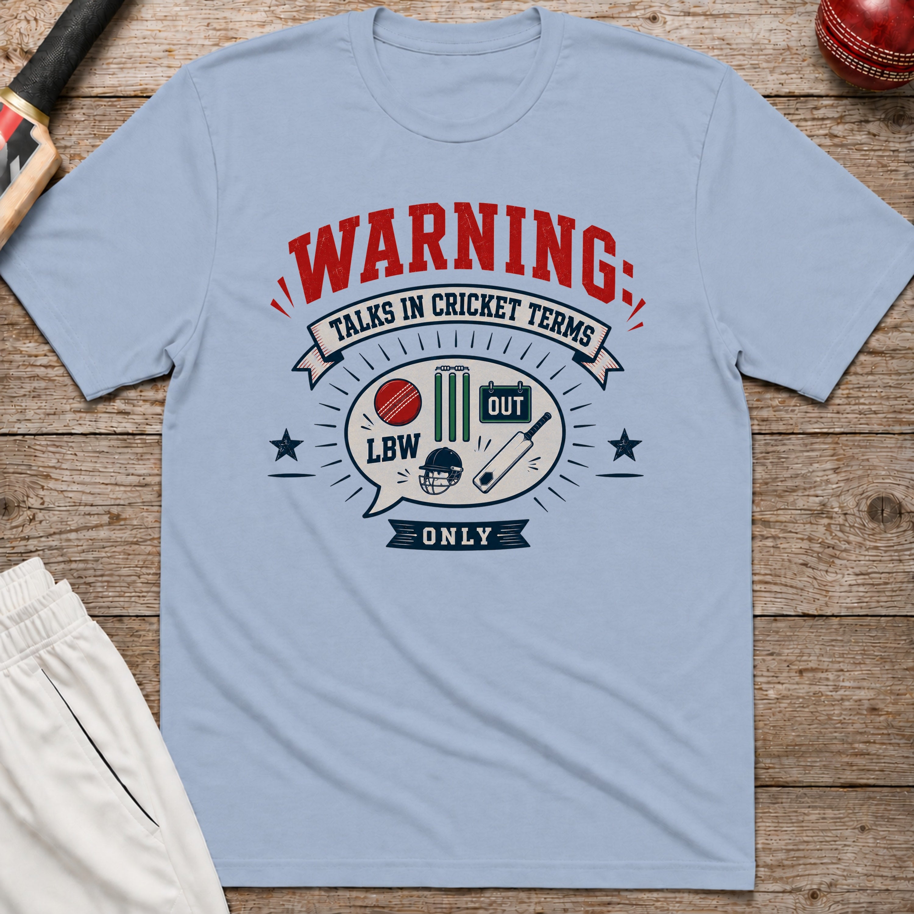 Talks In Cricket Terms Only T-Shirt - Light Blue