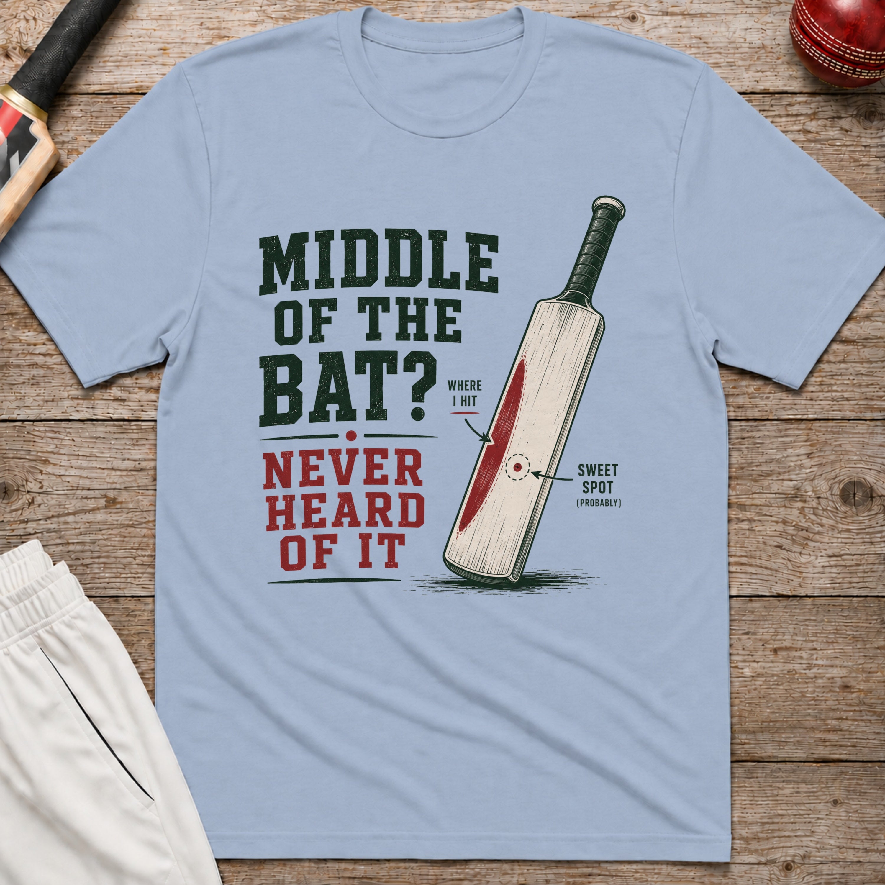 Middle Of The Bat Never Heard Of It T-Shirt - Light Blue