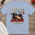 Bat First Apologise Later T-Shirt - Light Blue