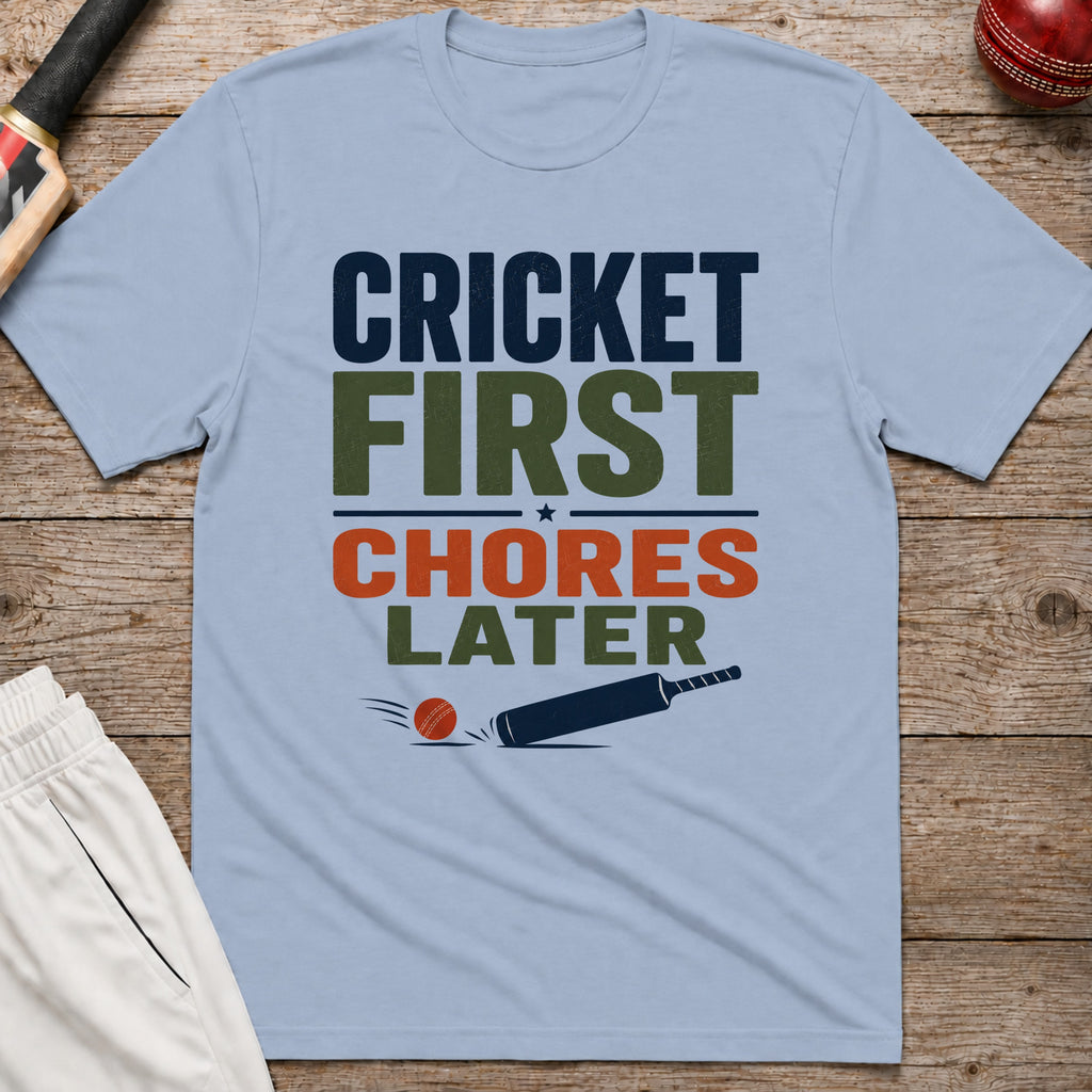 Cricket First Chores Later T-Shirt - Light Blue
