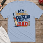 My Favourite Cricketer Calls Me Dad T-Shirt - Light Blue