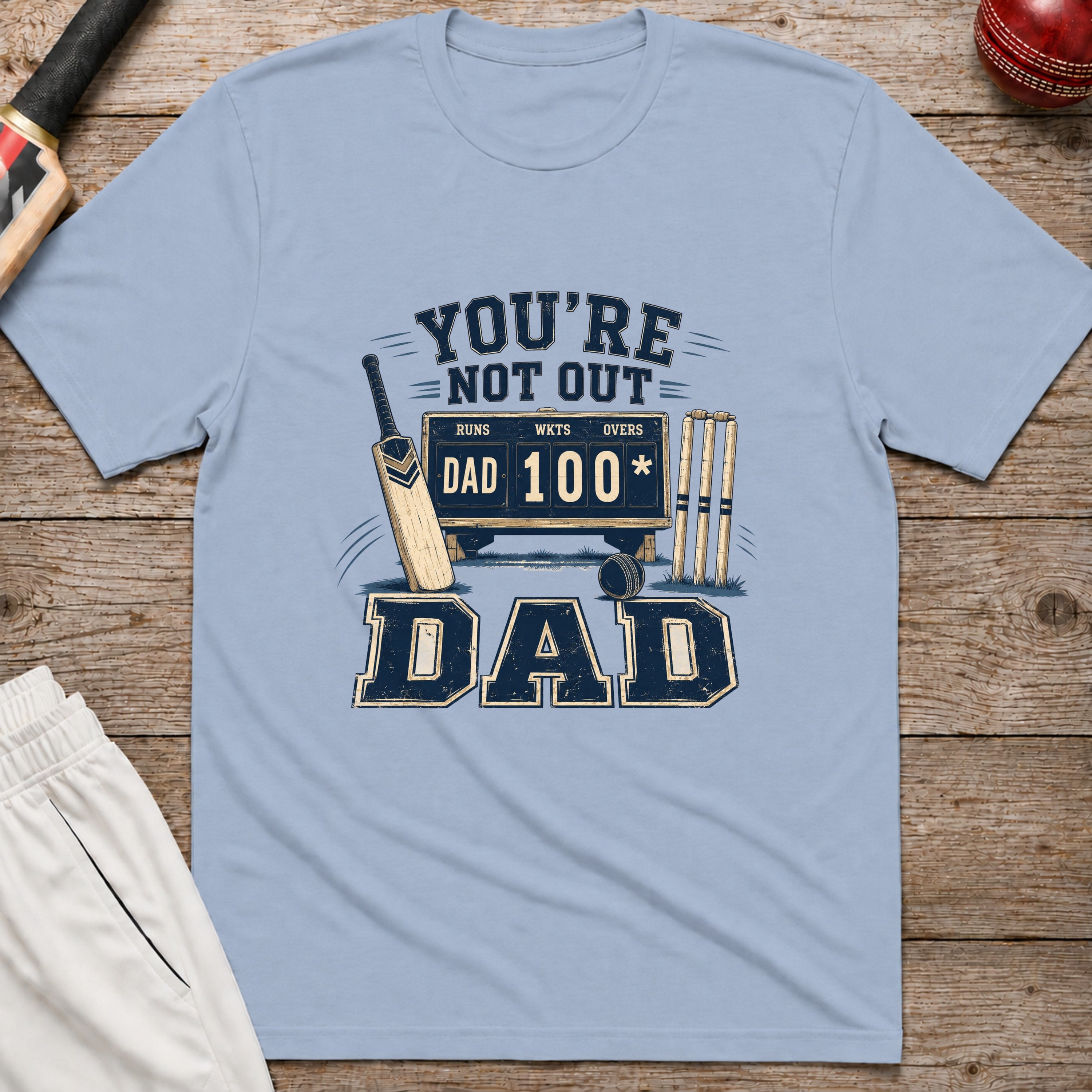 Youre Not Out Dad T-Shirt - Light Blue