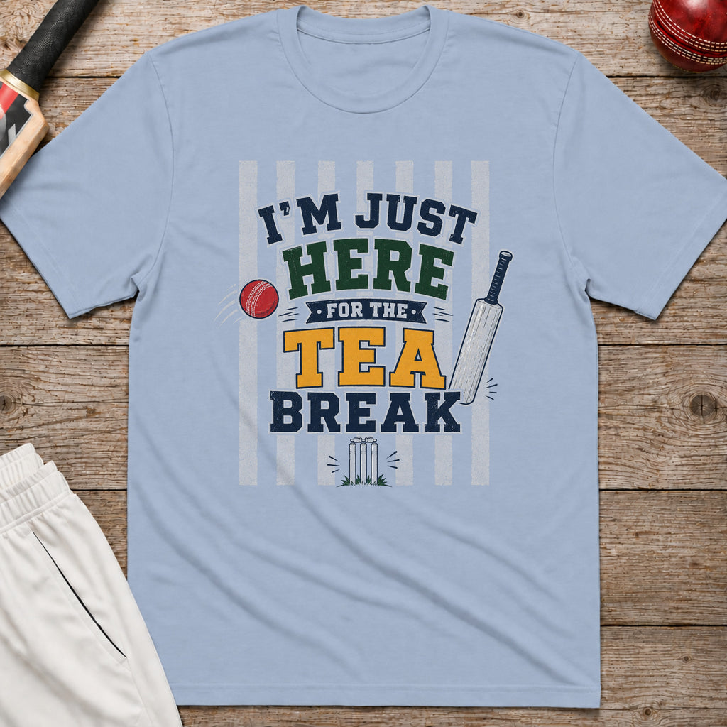 Im Just Here For The Tea Break T-Shirt - Light Blue