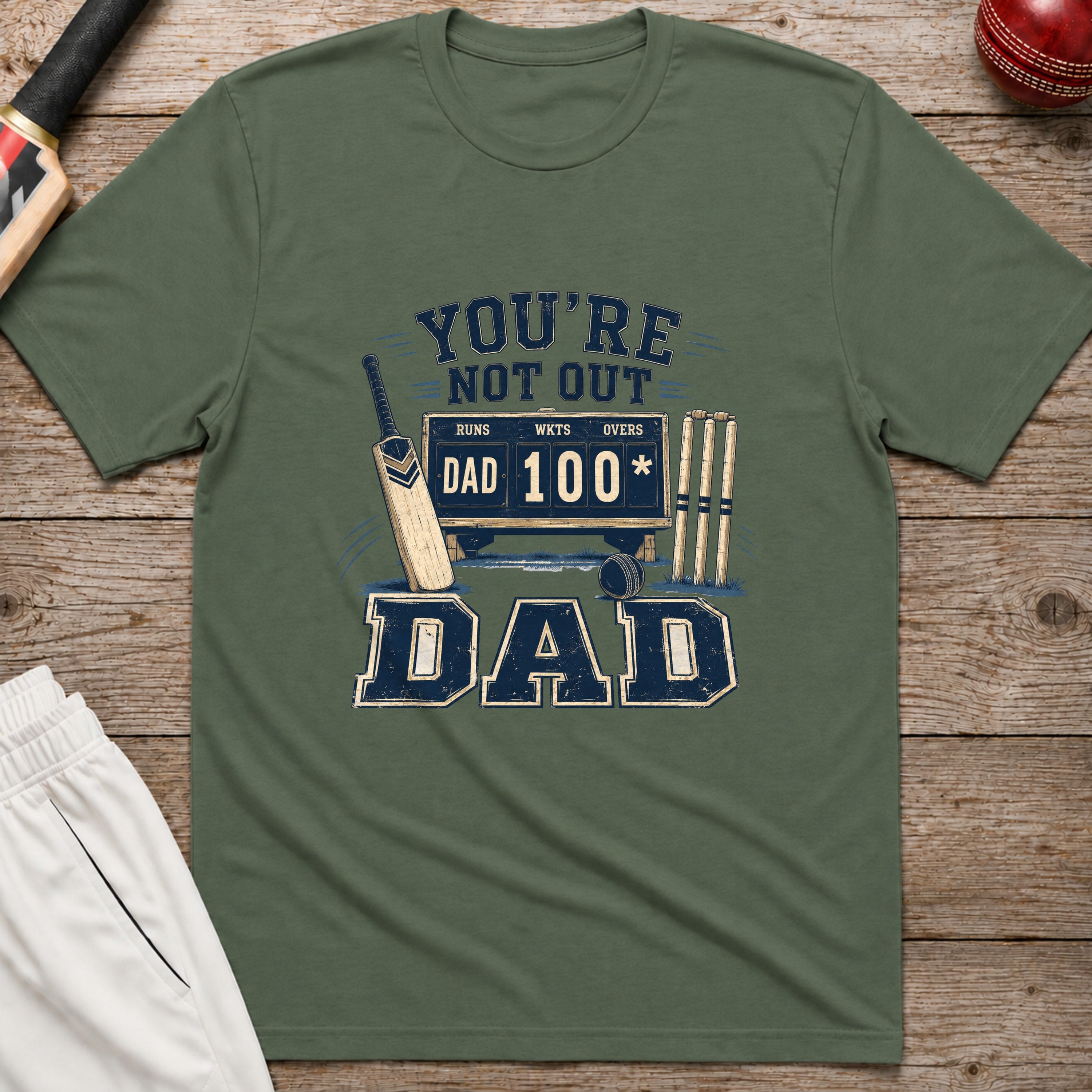 Youre Not Out Dad T-Shirt - Military Green