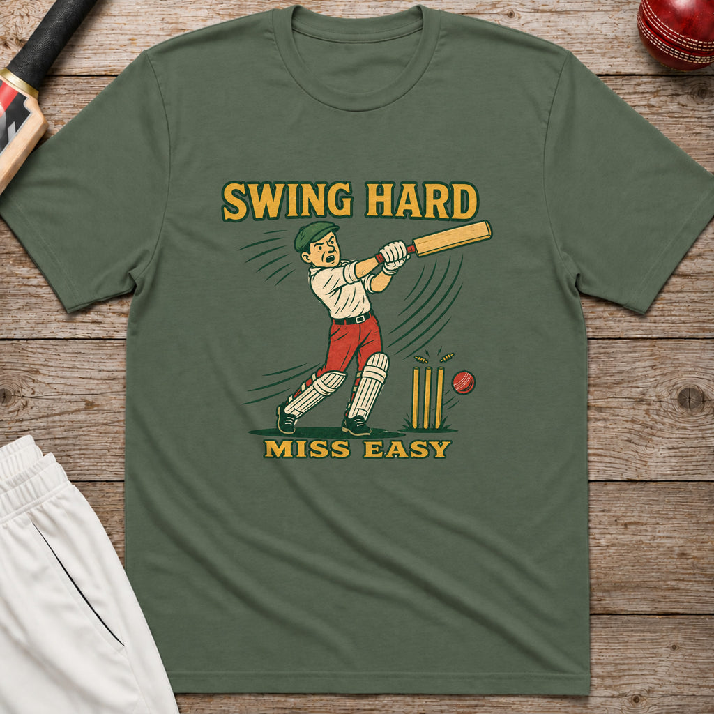 Swing Hard Miss Easy T-Shirt - Military Green