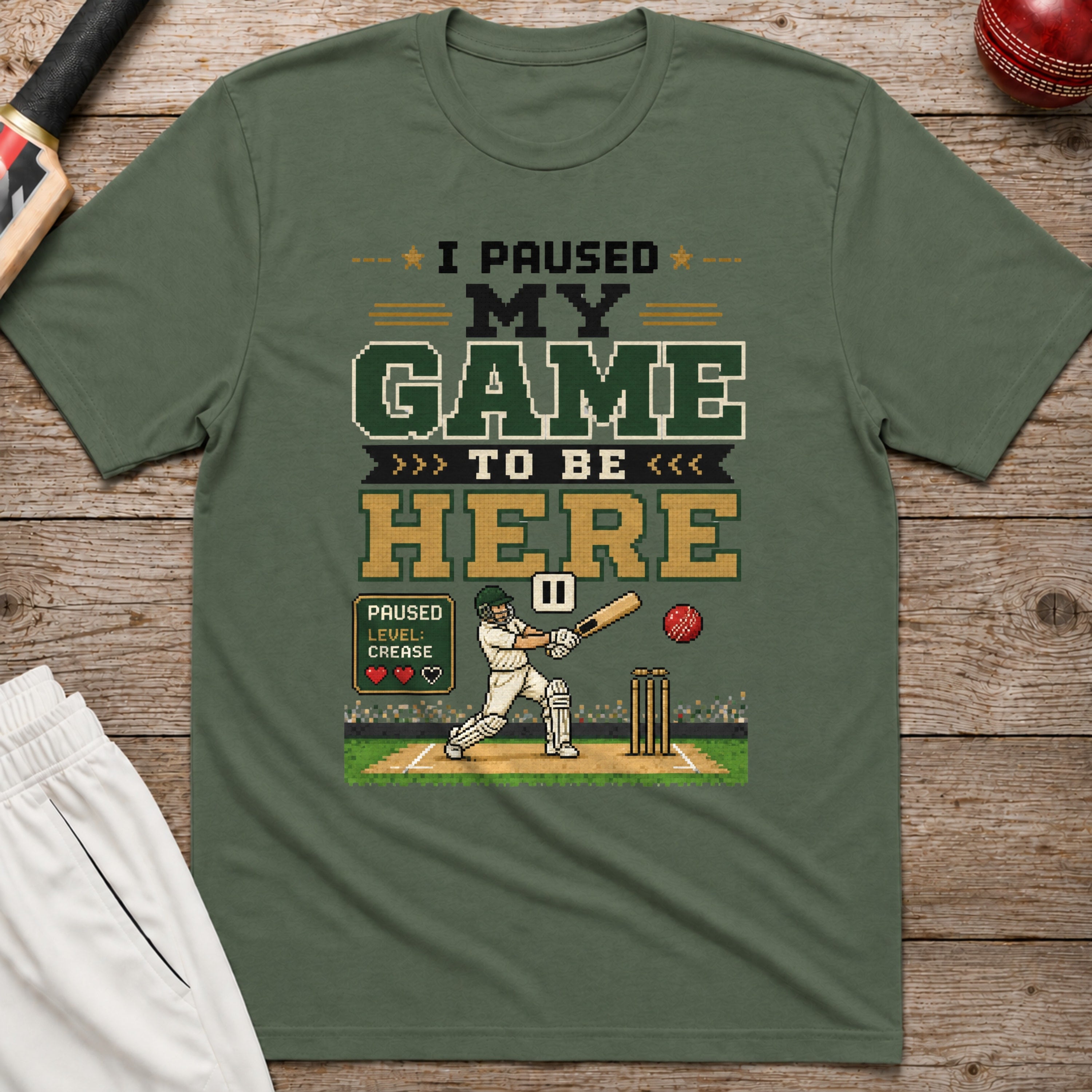 I Paused My Game To Be Here T-Shirt - Military Green