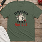 Legend Dad Still Not Out T-Shirt - Military Green