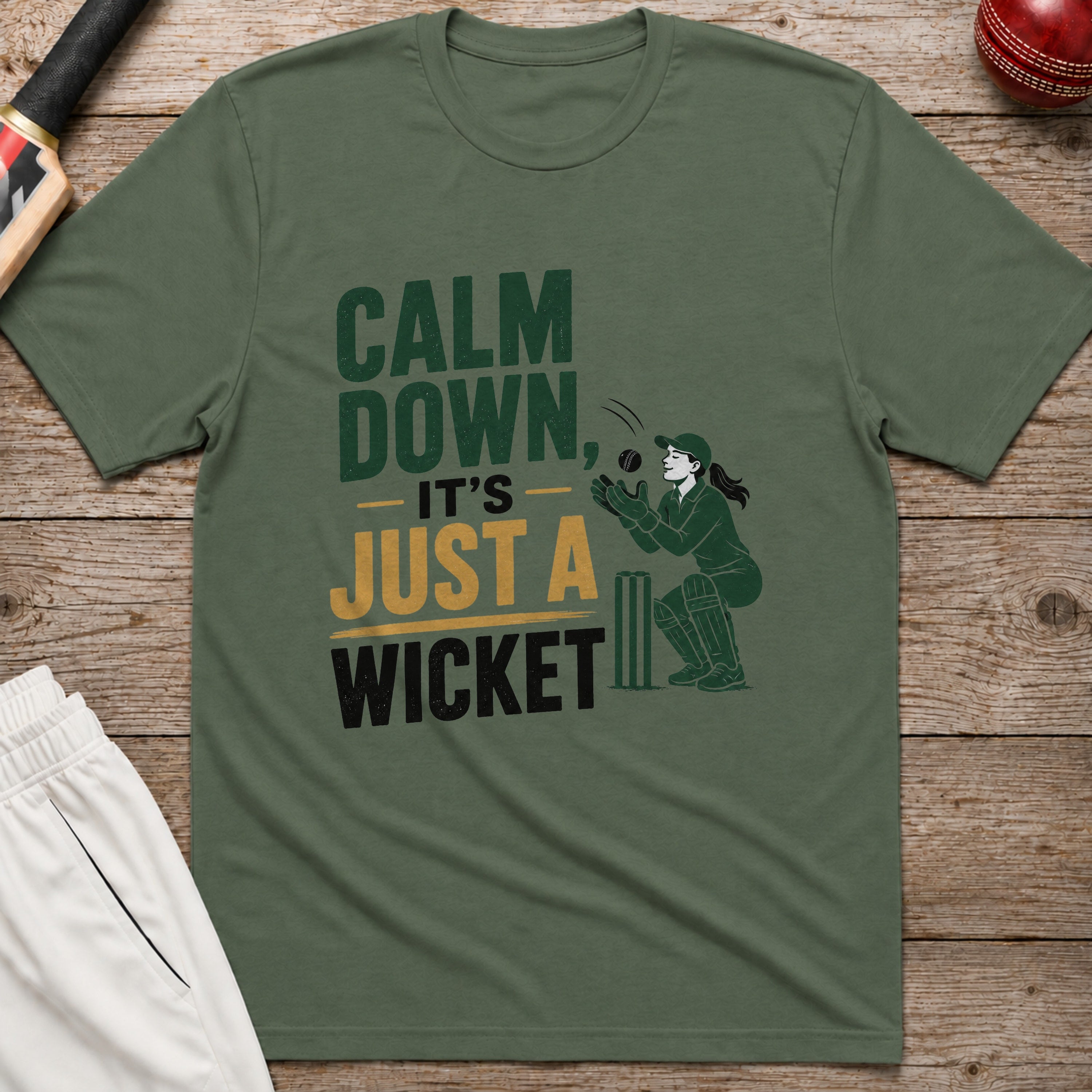 Calm Down Its Just A Wicket T-Shirt - Military Green