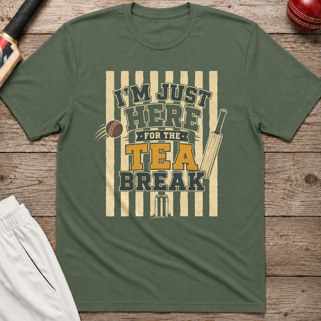 Im Just Here For The Tea Break T-Shirt - Military Green