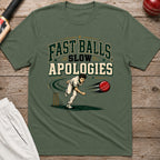 Fast Balls Slow Apologies T-Shirt - Military Green