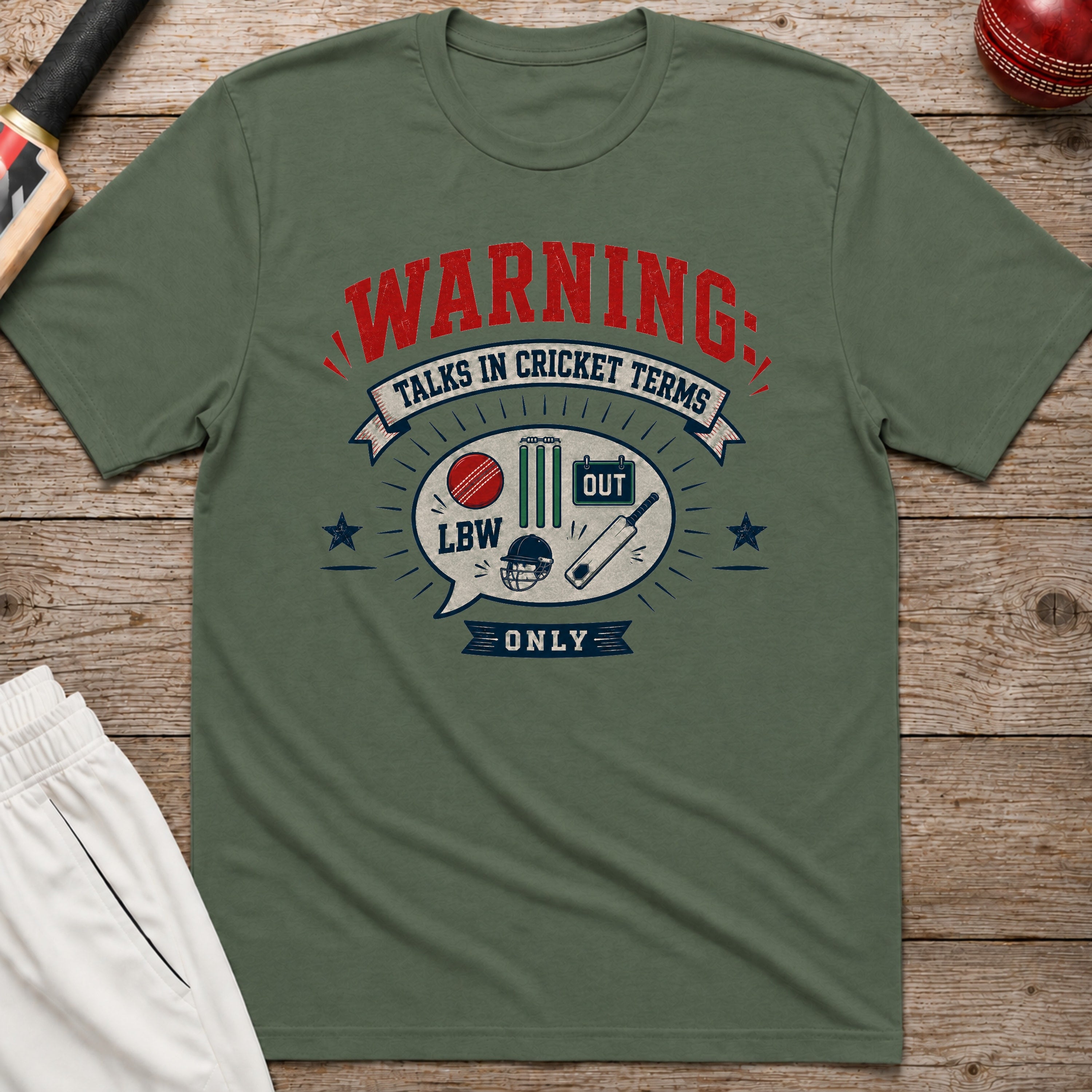Talks In Cricket Terms Only T-Shirt - Military Green