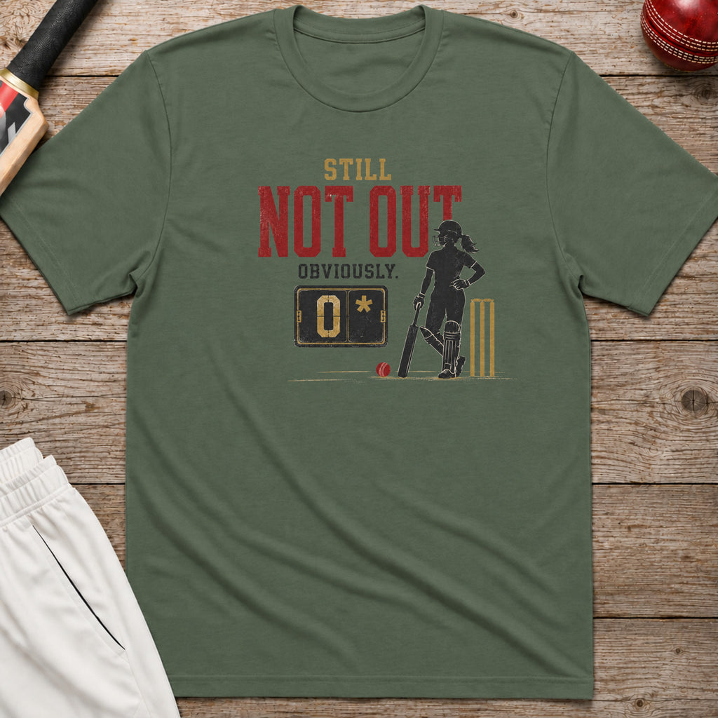 Still Not Out Obviously T-Shirt - Military Green