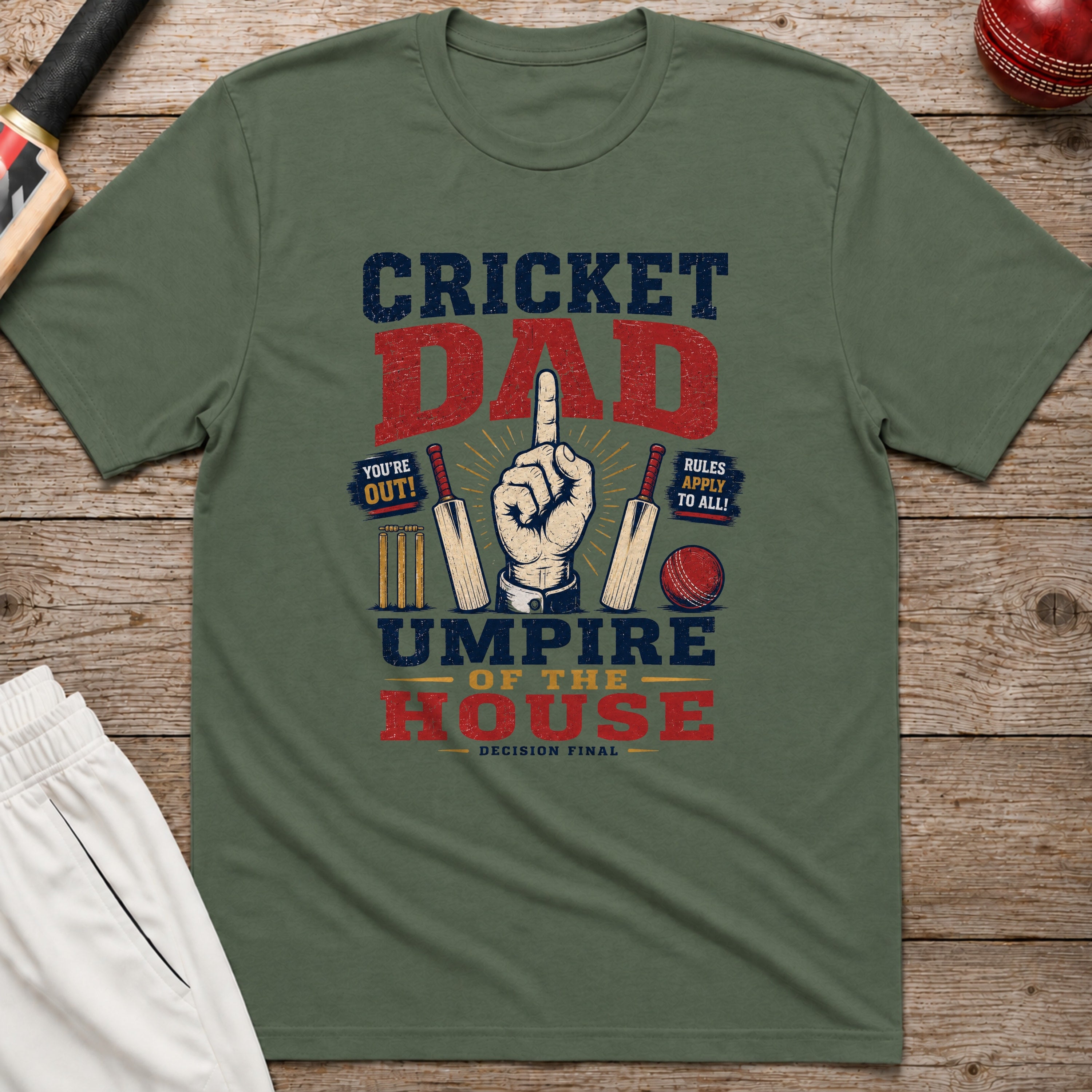 Cricket Dad Umpire Of The House T-Shirt - Military Green