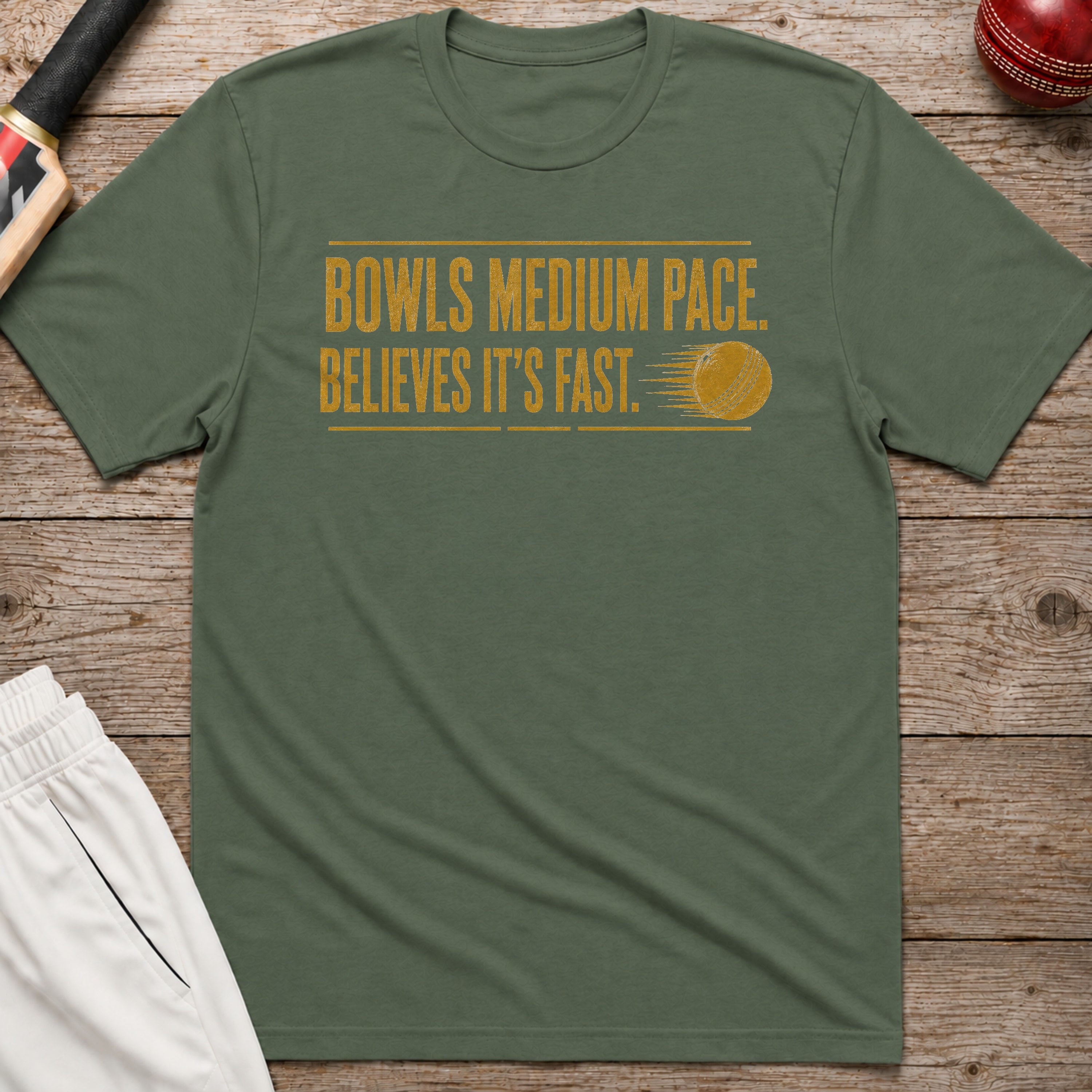 Bowls Medium Pace Believes Its Fast T-Shirt - Military Green
