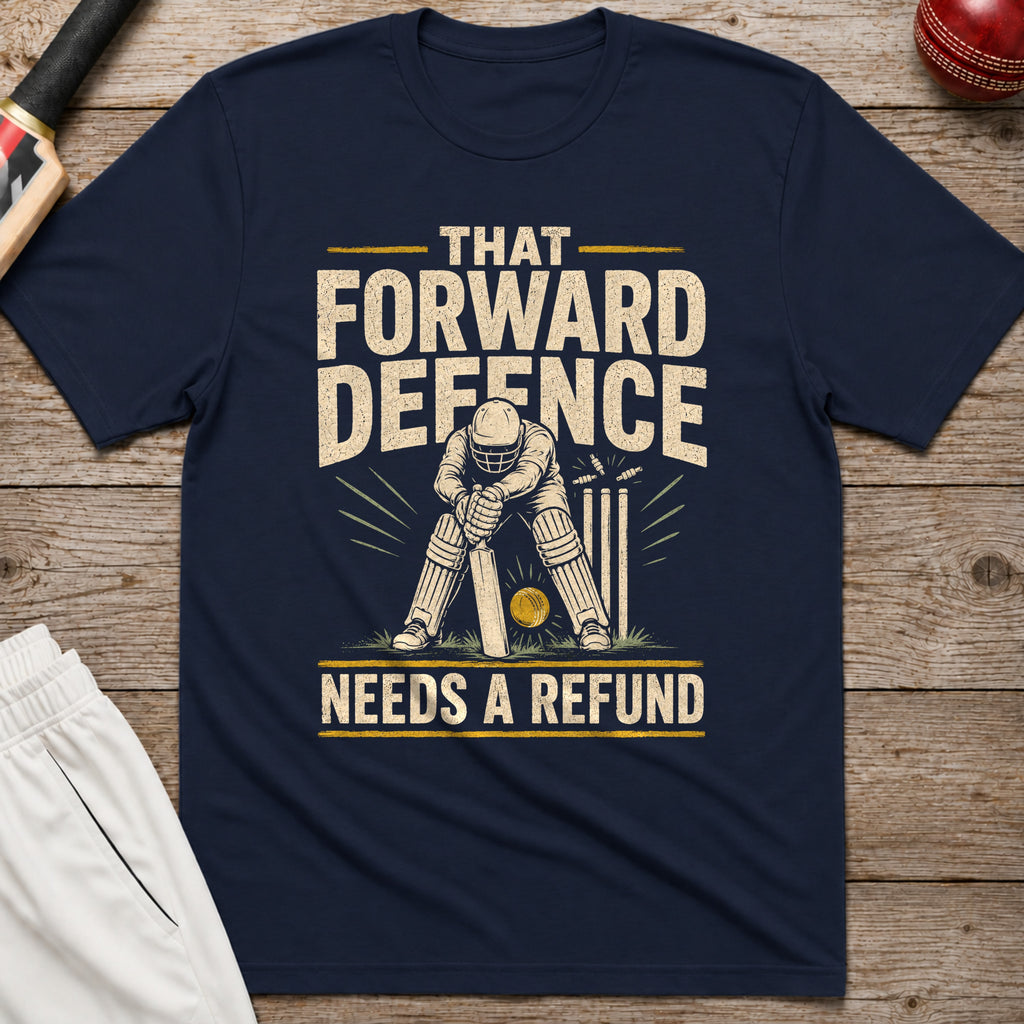 That Forward Defence Needs A Refund T-Shirt - Navy