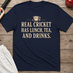 Real Cricket Has Lunch Tea And Drinks T-Shirt - Navy