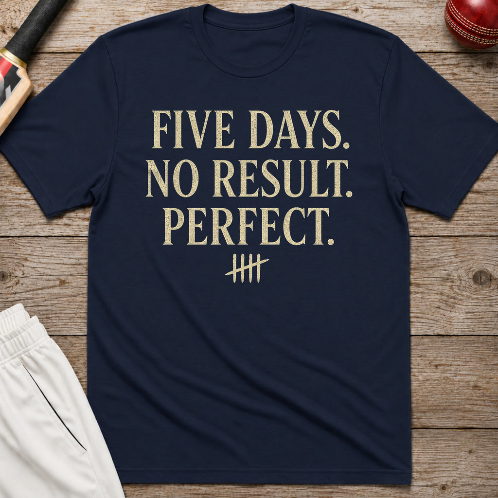 Five Days No Result Perfect T-Shirt - Navy