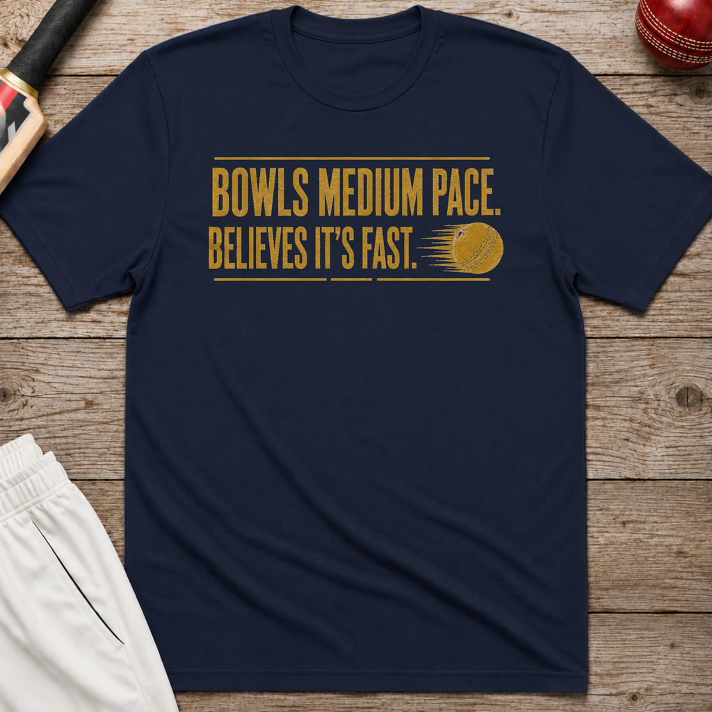 Bowls Medium Pace Believes Its Fast T-Shirt - Navy