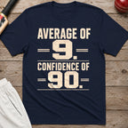 Average Of 9 Confidence Of 90 T-Shirt - Navy