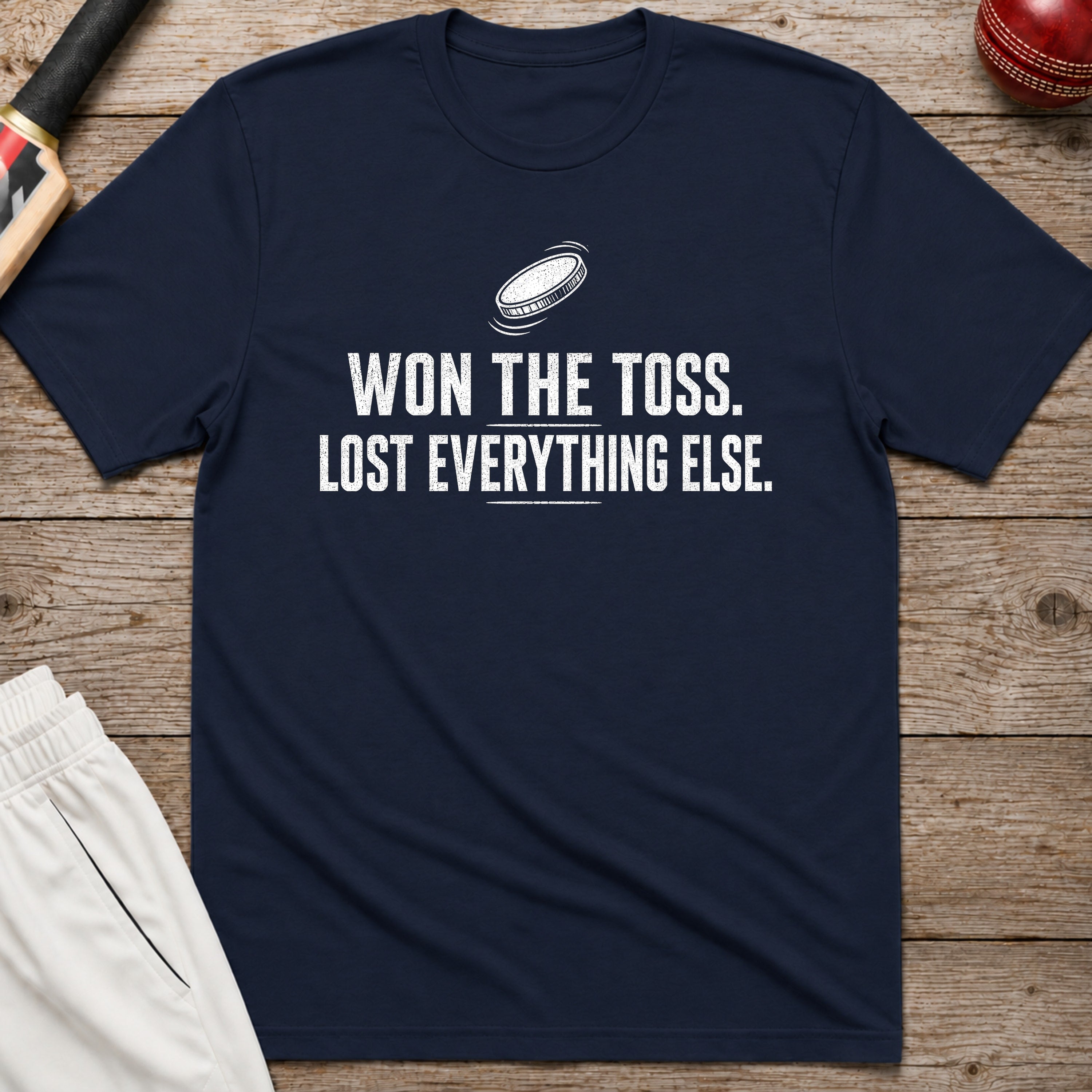 Won The Toss Lost Everything Else T-Shirt - Navy