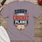 Sorry I Have Cricket Plans T-Shirt - Paragon